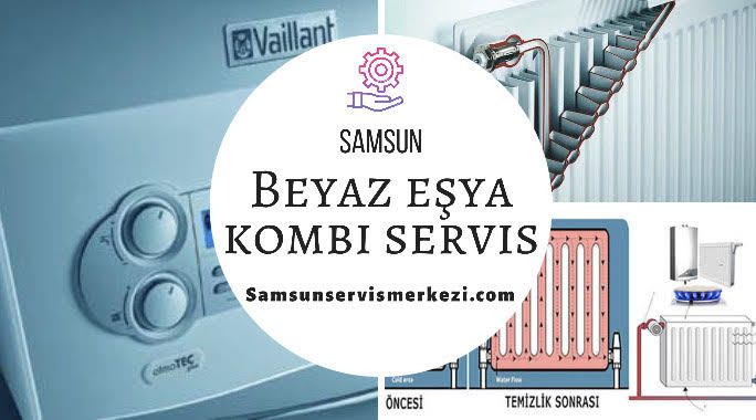 Samsun en iyi Kombi Servisi