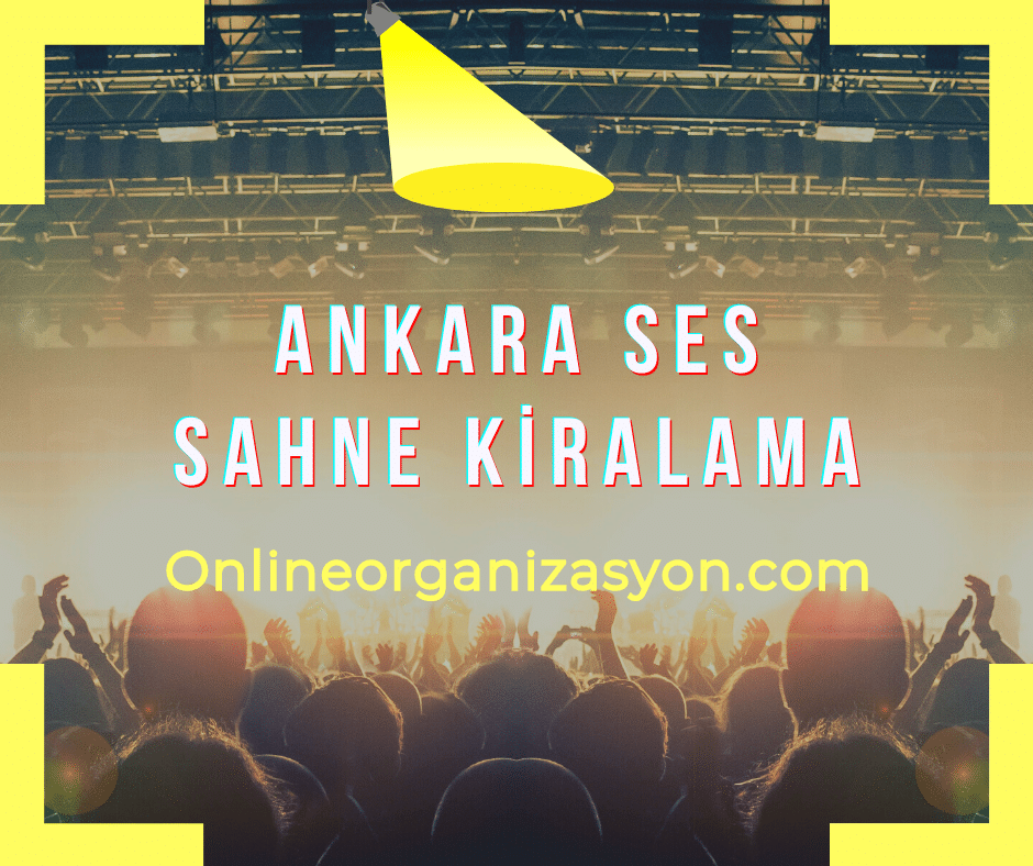 Ankara Ses Işık Kiralama Firmaları