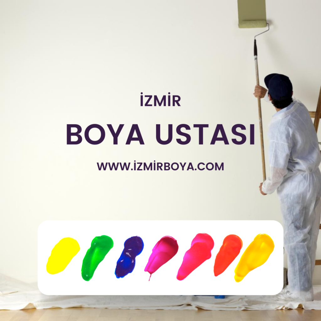Karşıyaka Bornova Bayraklı Boya Ustası